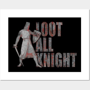 Loot All Knight Posters and Art